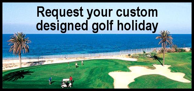 Request your custom designed golf holiday